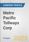 Metro Pacific Tollways Corp. Fundamental Company Report Including Financial, SWOT, Competitors and Industry Analysis - Product Thumbnail Image
