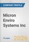 Micron Enviro Systems Inc. Fundamental Company Report Including Financial, SWOT, Competitors and Industry Analysis - Product Thumbnail Image