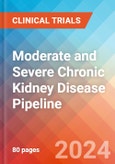 Moderate and Severe Chronic Kidney Disease - Pipeline Insight, 2024- Product Image