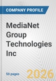 MediaNet Group Technologies Inc. Fundamental Company Report Including Financial, SWOT, Competitors and Industry Analysis- Product Image
