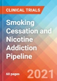 Smoking Cessation and Nicotine Addiction - Pipeline Insight, 2021- Product Image