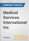 Medical Services International Inc. Fundamental Company Report Including Financial, SWOT, Competitors and Industry Analysis- Product Image