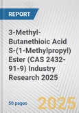 3-Methyl-Butanethioic Acid S-(1-Methylpropyl) Ester (CAS 2432-91-9) Industry Research 2025: Global and Regional Market Trends 2019-2024 and Forecast to 2029- Product Image