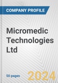 Micromedic Technologies Ltd. Fundamental Company Report Including Financial, SWOT, Competitors and Industry Analysis- Product Image