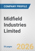 Midfield Industries Limited Fundamental Company Report Including Financial, SWOT, Competitors and Industry Analysis- Product Image