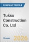 Tuksu Construction Co. Ltd. Fundamental Company Report Including Financial, SWOT, Competitors and Industry Analysis - Product Thumbnail Image