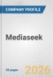 Mediaseek Fundamental Company Report Including Financial, SWOT, Competitors and Industry Analysis - Product Thumbnail Image