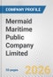 Mermaid Maritime Public Company Limited Fundamental Company Report Including Financial, SWOT, Competitors and Industry Analysis - Product Thumbnail Image