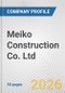 Meiko Construction Co. Ltd. Fundamental Company Report Including Financial, SWOT, Competitors and Industry Analysis - Product Thumbnail Image