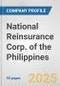 National Reinsurance Corp. of the Philippines Fundamental Company Report Including Financial, SWOT, Competitors and Industry Analysis - Product Thumbnail Image