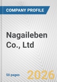 Nagaileben Co., Ltd. Fundamental Company Report Including Financial, SWOT, Competitors and Industry Analysis- Product Image