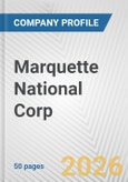 Marquette National Corp. Fundamental Company Report Including Financial, SWOT, Competitors and Industry Analysis- Product Image
