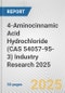4-Aminocinnamic Acid Hydrochloride (CAS 54057-95-3) Industry Research 2025: Global and Regional Market Trends 2019-2024 and Forecast to 2029 - Product Image