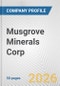 Musgrove Minerals Corp. Fundamental Company Report Including Financial, SWOT, Competitors and Industry Analysis - Product Thumbnail Image