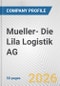 Mueller- Die Lila Logistik AG Fundamental Company Report Including Financial, SWOT, Competitors and Industry Analysis - Product Thumbnail Image