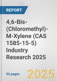 4,6-Bis-(Chloromethyl)-M-Xylene (CAS 1585-15-5) Industry Research 2025: Global and Regional Market Trends 2019-2024 and Forecast to 2029- Product Image