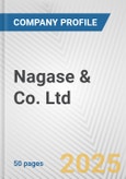 Nagase & Co. Ltd. Fundamental Company Report Including Financial, SWOT, Competitors and Industry Analysis- Product Image