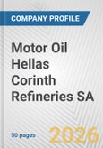 Motor Oil Hellas Corinth Refineries SA Fundamental Company Report Including Financial, SWOT, Competitors and Industry Analysis- Product Image