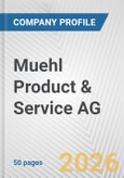 Muehl Product & Service AG Fundamental Company Report Including Financial, SWOT, Competitors and Industry Analysis- Product Image