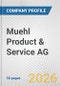 Muehl Product & Service AG Fundamental Company Report Including Financial, SWOT, Competitors and Industry Analysis - Product Thumbnail Image