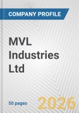 MVL Industries Ltd Fundamental Company Report Including Financial, SWOT, Competitors and Industry Analysis- Product Image