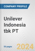 Unilever Indonesia tbk PT Fundamental Company Report Including Financial, SWOT, Competitors and Industry Analysis- Product Image