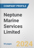 Neptune Marine Services Limited Fundamental Company Report Including Financial, SWOT, Competitors and Industry Analysis- Product Image