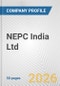 NEPC India Ltd. Fundamental Company Report Including Financial, SWOT, Competitors and Industry Analysis - Product Thumbnail Image