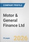Motor & General Finance Ltd. Fundamental Company Report Including Financial, SWOT, Competitors and Industry Analysis - Product Thumbnail Image
