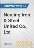 Nanjing Iron & Steel United Co., Ltd. Fundamental Company Report Including Financial, SWOT, Competitors and Industry Analysis- Product Image
