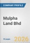 Mulpha Land Bhd Fundamental Company Report Including Financial, SWOT, Competitors and Industry Analysis - Product Thumbnail Image