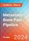 Metastatic Bone Pain - Pipeline Insight, 2024 - Product Image