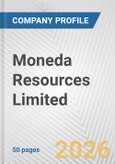 Moneda Resources Limited Fundamental Company Report Including Financial, SWOT, Competitors and Industry Analysis- Product Image