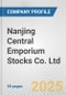 Nanjing Central Emporium Stocks Co. Ltd Fundamental Company Report Including Financial, SWOT, Competitors and Industry Analysis - Product Thumbnail Image