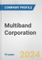 Multiband Corporation Fundamental Company Report Including Financial, SWOT, Competitors and Industry Analysis - Product Thumbnail Image