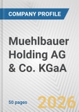 Muehlbauer Holding AG & Co. KGaA Fundamental Company Report Including Financial, SWOT, Competitors and Industry Analysis- Product Image