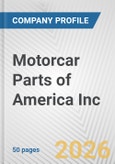 Motorcar Parts of America Inc. Fundamental Company Report Including Financial, SWOT, Competitors and Industry Analysis- Product Image