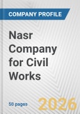 Nasr Company for Civil Works Fundamental Company Report Including Financial, SWOT, Competitors and Industry Analysis- Product Image