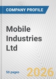Mobile Industries Ltd. Fundamental Company Report Including Financial, SWOT, Competitors and Industry Analysis- Product Image