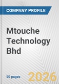 Mtouche Technology Bhd Fundamental Company Report Including Financial, SWOT, Competitors and Industry Analysis- Product Image