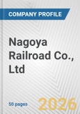 Nagoya Railroad Co., Ltd. Fundamental Company Report Including Financial, SWOT, Competitors and Industry Analysis- Product Image