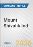 Mount Shivalik Ind Fundamental Company Report Including Financial, SWOT, Competitors and Industry Analysis- Product Image