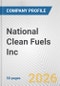 National Clean Fuels Inc. Fundamental Company Report Including Financial, SWOT, Competitors and Industry Analysis - Product Thumbnail Image