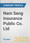 Nam Seng Insurance Public Co. Ltd. Fundamental Company Report Including Financial, SWOT, Competitors and Industry Analysis- Product Image