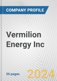 Vermilion Energy Inc. Fundamental Company Report Including Financial, SWOT, Competitors and Industry Analysis- Product Image