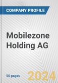 Mobilezone Holding AG Fundamental Company Report Including Financial, SWOT, Competitors and Industry Analysis- Product Image