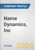 Name Dynamics, Inc. Fundamental Company Report Including Financial, SWOT, Competitors and Industry Analysis- Product Image