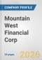 Mountain West Financial Corp. Fundamental Company Report Including Financial, SWOT, Competitors and Industry Analysis - Product Thumbnail Image