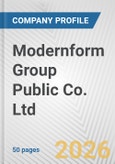 Modernform Group Public Co. Ltd. Fundamental Company Report Including Financial, SWOT, Competitors and Industry Analysis- Product Image
