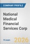 National Medical Financial Services Corp. Fundamental Company Report Including Financial, SWOT, Competitors and Industry Analysis - Product Thumbnail Image
